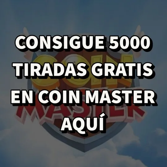 5000 tiradas gratis coin master